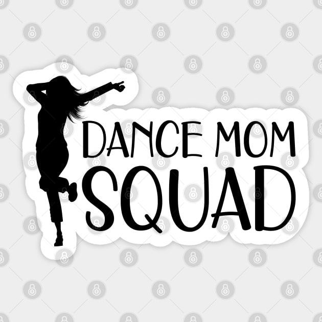 Dance Mom Squad Sticker by KC Happy Shop